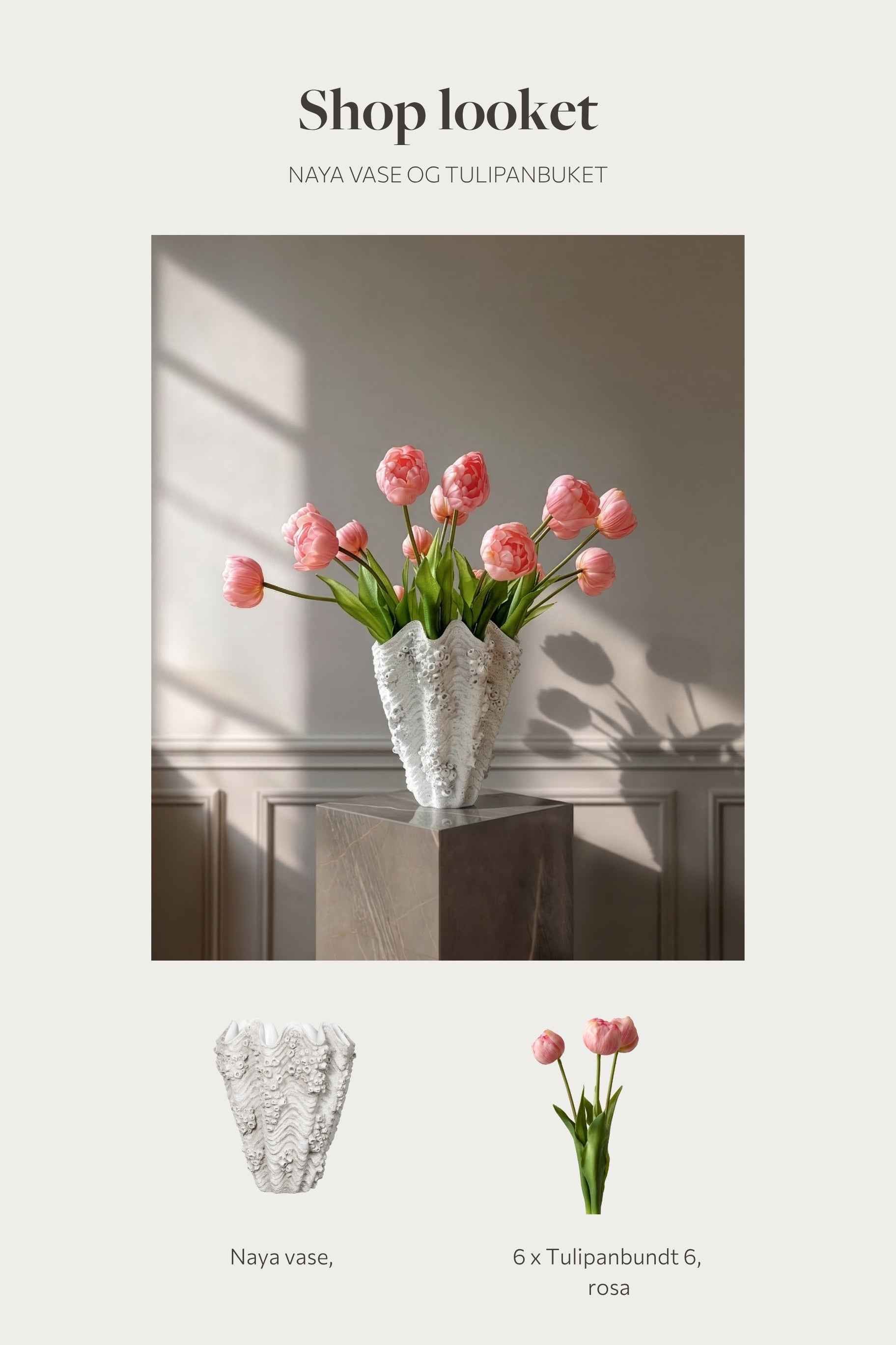 Shop looket - Naya vase med Tulipanbuket